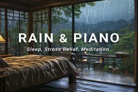 Calming Piano Music with Soft Rain to Reduce Stress &amp; Fall Into Sleep | Rain Sounds for Sleeping
