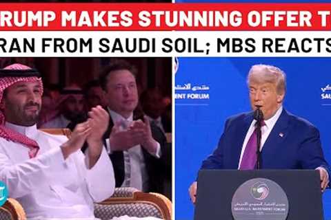 Full Speech: Trump’s Syria Surprise, Stunning Offer To Iran From Saudi Soil; MBS Reaction Goes Viral