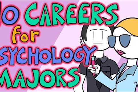 10 Psychology Careers To Know About