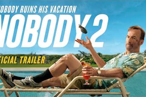 Nobody 2 | Official Trailer