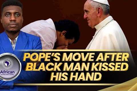 Pope Francis Did This To A Black Man That Kissed His Hand
