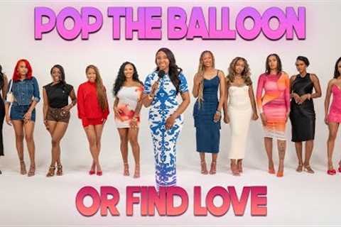 Ep 55: Pop The Balloon Or Find Love | With Arlette Amuli