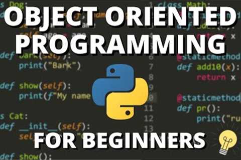 Python Object Oriented Programming (OOP) - For Beginners