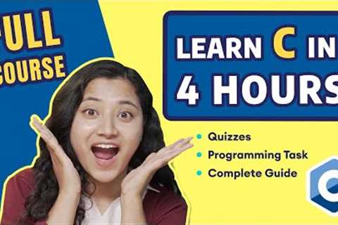 C Programming Full Course for Beginners - Learn C in 2022