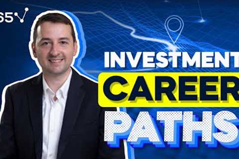 Top Investment Industry Career Paths (with Salaries)