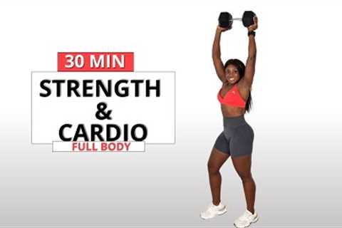 30 MIN STRENGTH AND CARDIO WORKOUT [Full Body - NO REPEAT]