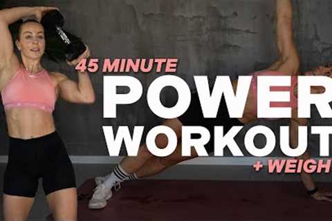 45 MIN POWER WORKOUT | Full Body | Strength &amp; Conditioning | + Weights | Bodyweight | with..