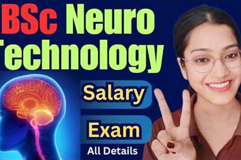 BSc Neuro technology Course details | Neuro physiology Technology  | Neurology | Paramedical courses