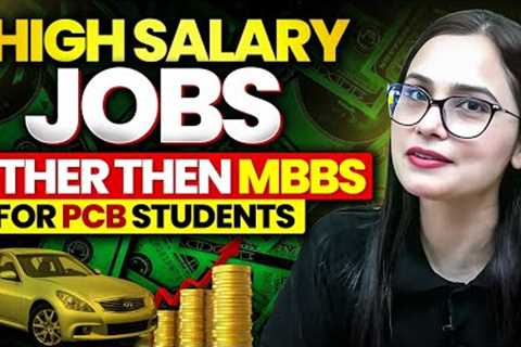 High Salary Jobs Other Than MBBS for PCB Students | Top Colleges Duration &amp; Salary | Dr Gargi..