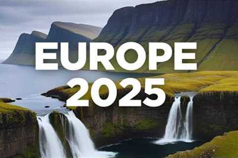 Most Beautiful Places to Visit in Europe in 2025