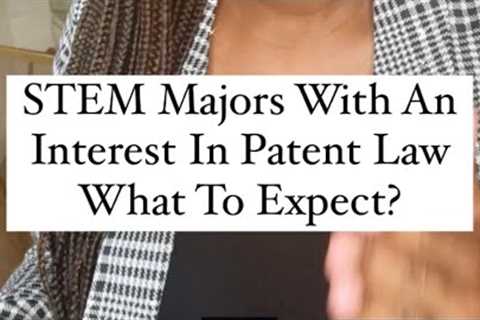 STEM to Patent Law, is it worth it?!