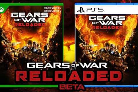 Gears of War Reloaded Beta - Versus Multiplayer Beta for Xbox, Playstation 5 &amp; PC, Will it..