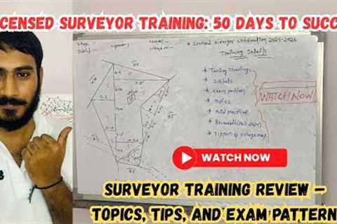 Licensed Surveyor Training Full Details | 50-Day Plan, Topics, Exam Tips &amp; Career Guide (TALIM)