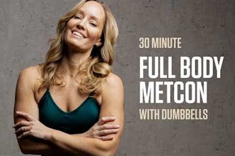 30MIN Full Body MetCon / Metabolic Conditioning Workout with Dumbbells