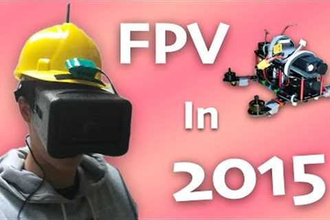 Starting FPV in 2015: The Wild Beginnings of Drone Racing Kwads