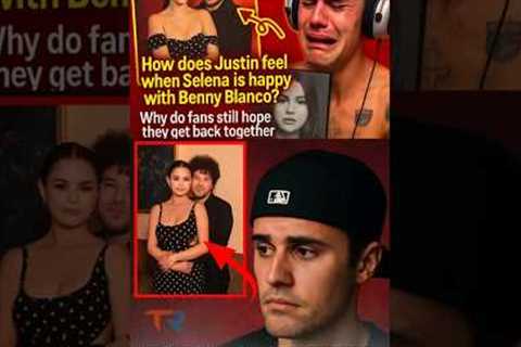 How does Justin feel about Selena being happy with Benny Blanco?