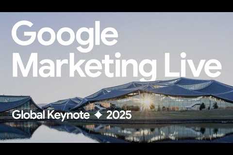 Google Marketing Live 2025