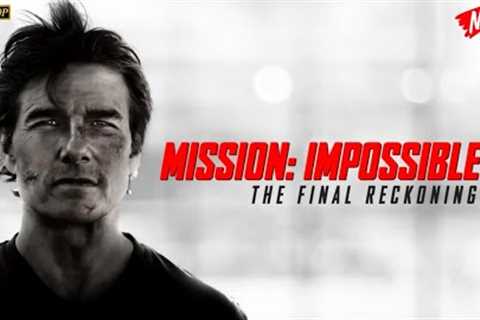 Mission: Impossible – The Final Reckoning Full English Movie 2025 | Christopher | Review and Facts