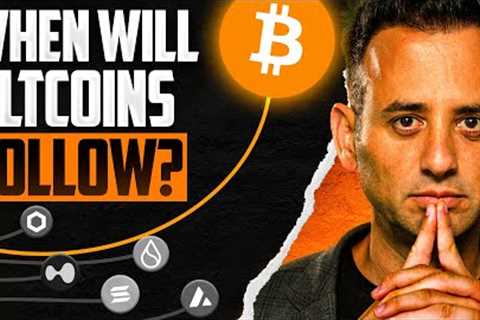 THIS Is When Altcoins Will Follow The Bitcoin Explosion! [Proof]