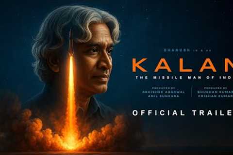 KALAM - Official Trailer | Dhanush | APJ Abdul Kalam | Bhushan K | New Movie Trailer 2025