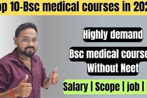 TOP 10-Bsc medical courses in 2025 without Neet | salary | Fee | job | scope