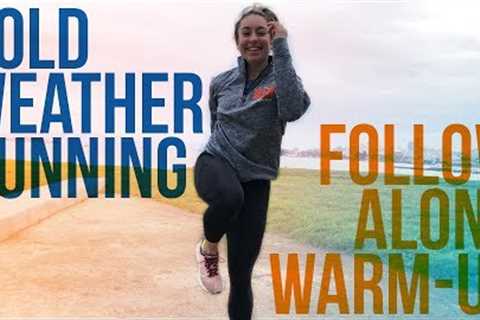 Cold Weather Running: Follow Along Running Warm-up