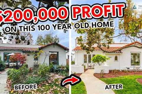 100 Year Old Home Made Us Over $200K (House Flip Before &amp; After)