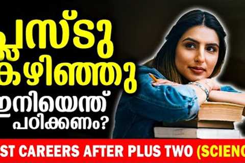 What After Plus Two Science? Best Courses &amp; Future Scope | Motive Focus