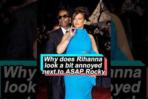 Why does Rihanna look a bit annoyed next to ASAP? ASAP did something that really pissed her off.