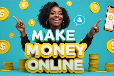 How I make money online for free (and how you can too)