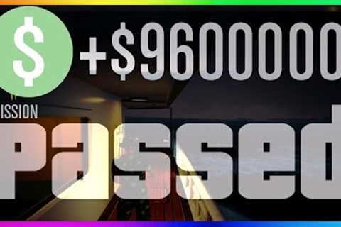 The BEST MISSION To Make MILLIONS Right Now in GTA 5 Online! (BEST WAYS TO MAKE MONEY SOLO)