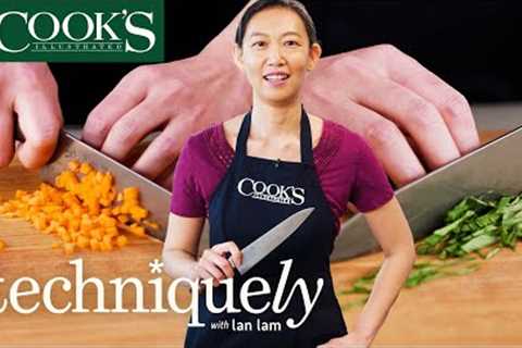 The 3 Knife Skills Everyone Should Know | Techniquely With Lan Lam