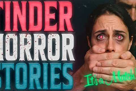 Why I Delete My Tinder Profile: 15 True Scary Tinder Date Horror Stories
