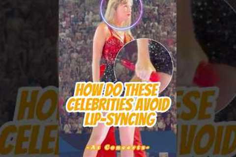 How Do These Celebrities Avoid Lip-Syncing at Concerts?#celebrity