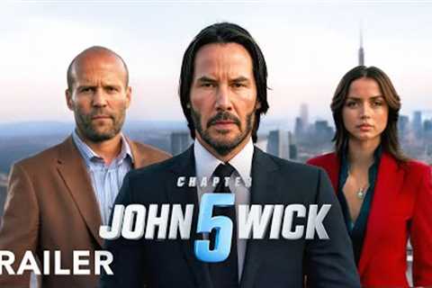 JOHN WICK CHAPTER: 5 - Trailer | Keanu Reeves, Jason Statham, Ana De Armas | Movie Trailers 2025