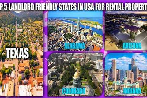 Top 5 Landlord Friendly States in USA for Rental Properties | Best States for Real Estate Investors