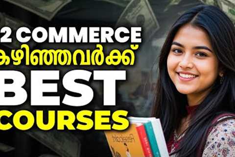 What After Plus Two Commerce? | Best Courses After 12th Commerce | Motive Focus