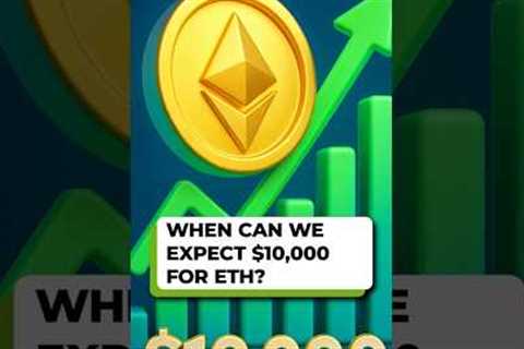 When will ETH reach $10,000? | Vitalik Buterin reveals plans for Ethereum