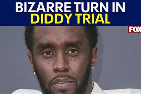 Sean Diddy Combs trial takes bizarre turn