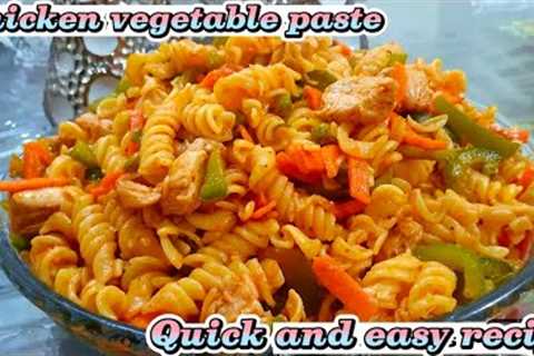 Chicken Vegetable Pasta Recipe | Quick And Easy Recipe
