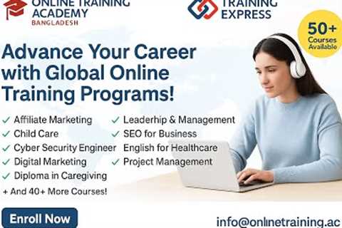 Advance Your Career with Global Online Training Programs!