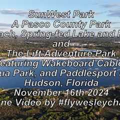 SunWest Park Hudson Florida November 16th 2024 Drone Video #flywesleychapel