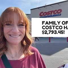 FAMILY OF 13 COSTCO HAUL! $2,793.45!