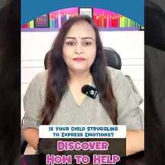 Struggling to express emotions #parentingtips #healthyparenting #shortsfeed #shortsvideo  #parenting