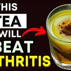 Top 3 Best Teas for Arthritis Pain Relief & Inflammation | Natural Remedies You Need to Try!