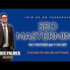 SEO Tips Thursdays - Chris Palmer SEO Mastermind on YouTube