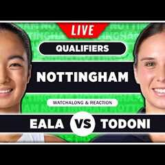 EALA vs TODONI • WTA Nottingham 2025 • LIVE Tennis Watchalong