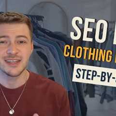 SEO for Clothing Brands: Step-by-Step Strategy for #1 Rankings