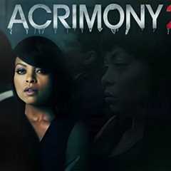 Acrimony 2 (2025) Full Movie | Taraji P. Henson, Lyriq Bent & Crystle Stewart | Review &..