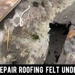 How to repair roofing felt under tiles